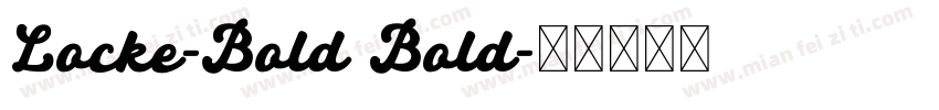 Locke-Bold Bold字体转换